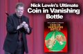 Ultimate ​Coin in ​Vanishing Bottle by Nick Lewin